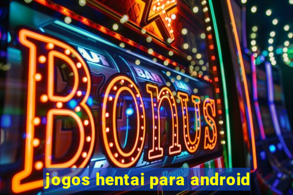 jogos hentai para android